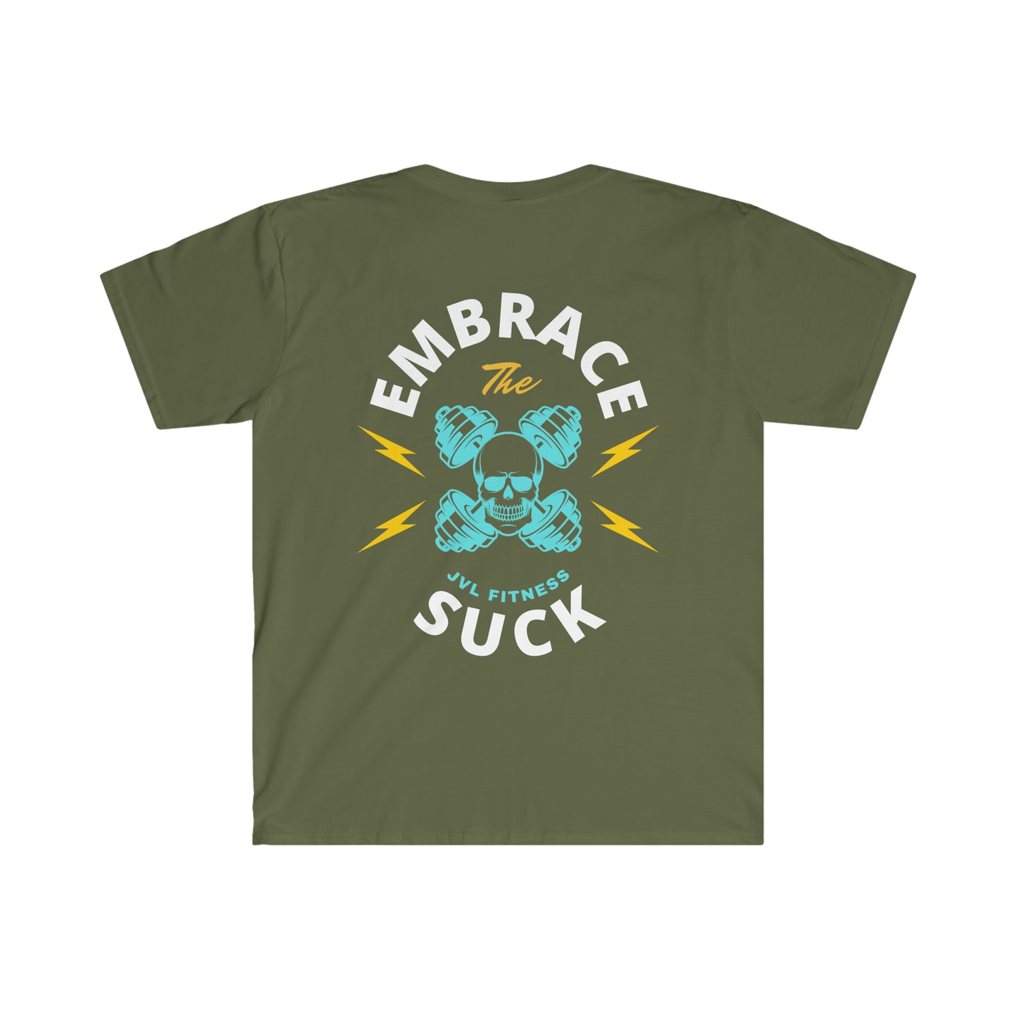Embrace the Suck Unisex Soft Tee